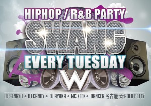 毎週火曜日 HIPHOP パーティー SWANG @名古屋のクラブ W